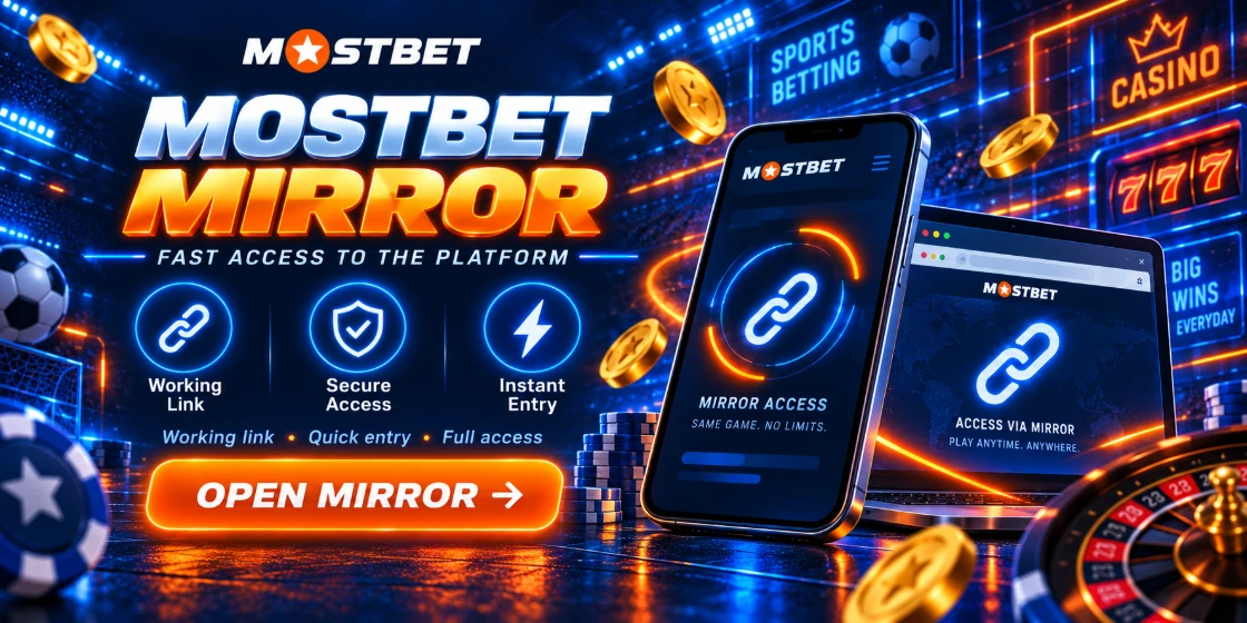 Mostbet Casino mirror: jak nie trafić na fałszywy adres